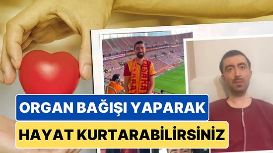 Bir Hayatı Kurtarmak Sizin Elinizde: Galatasaray Taraftarı Hüseyin Hakan Organ Bağışı İçin Destek Bekliyor