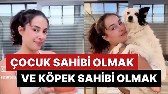 Çocuk Sahibi Olmak ve Köpek Sahibi Olmayı Karşılaştıran İçerik Üreticisi Ecem Taşer’e Tepki Yağdı