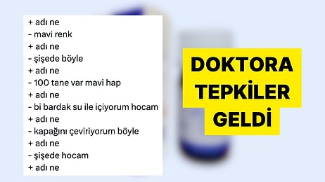 İlacının İsmini Hatırlayamayan Hastasını Paylaşan Doktor Tepki Gördü