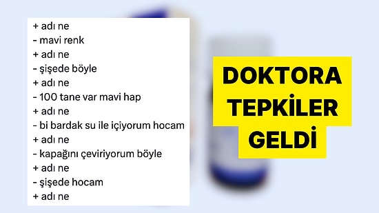 İlacının İsmini Hatırlayamayan Hastasını Paylaşan Doktor Tepki Gördü