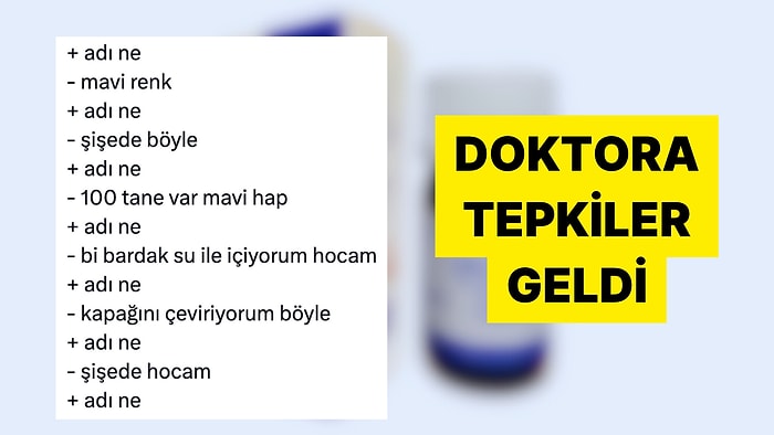 İlacının İsmini Hatırlayamayan Hastasını Paylaşan Doktor Tepki Gördü