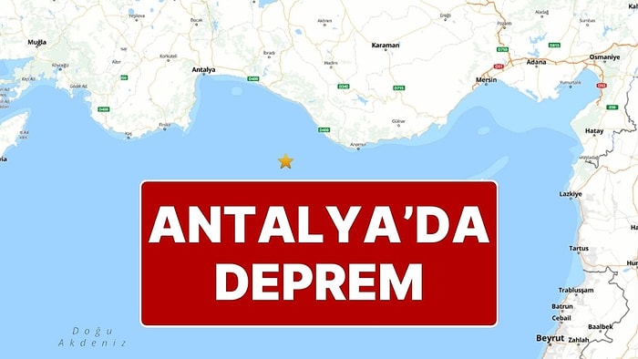 AFAD'dan Deprem Açıklaması: Antalya'da 4.6 Büyüklüğünde Deprem Meydana Geldi