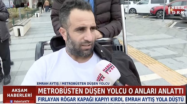 Metrobüsten düşen Emrah Aytış,  Habertürk TV muhabiri Elif Yavuz’a yaşadığı korku dolu anları anlattı.