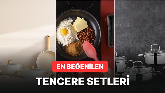 Kullananların Önerdiği En Beğenilen Tencere Seti Tavsiyeleri