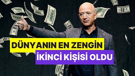 Forbes Milyarderler Listesi Değişti! Jeff Bezos Yeniden Dünyanın En Zengin İkinci Kişisi Oldu