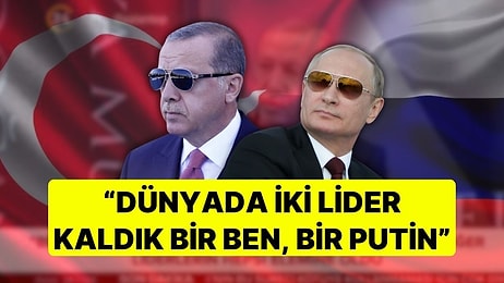 Cumhurbaşkanı Erdoğan'dan Dikkat Çeken 'Lider' Çıkışı! "Dünyada İki Lider Kaldık Bir Ben, Bir Putin"