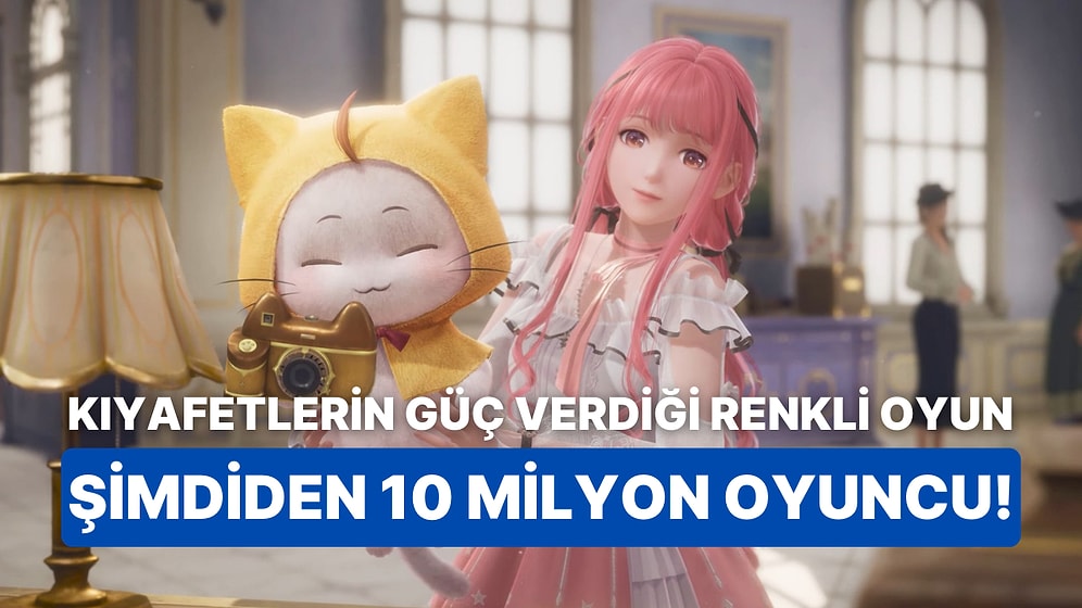 Kıyafetlerin Temel Mekanik Olduğu Infinity Nikki Çıktığı İlk Hafta 10 Milyondan Fazla İndirildi!