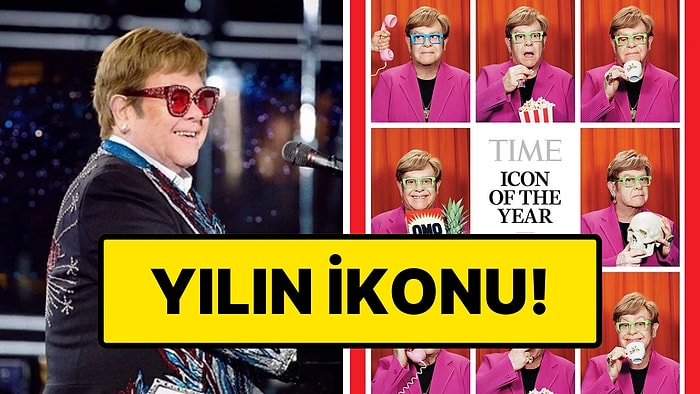 77 Yaşındaki Ünlü Sanatçı Elton John, TIME Dergisi Tarafından "Yılın İkonu" Seçildi