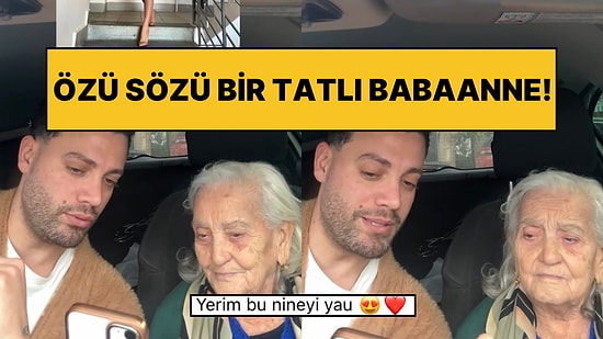 Gelin Seçiyoruz Diyerek Babaannesinin Sabrını Sınayan İçerik Üreticisi Beğenileri Topladı