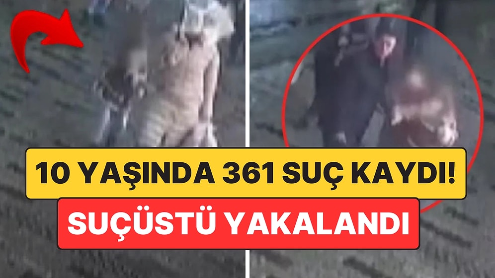 Taksim'de Suçüstü Yakalanan 10 Yaşındaki Hırsızın 361 Suç Kaydı Olduğu Ortaya Çıktı!