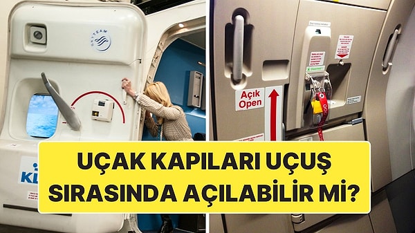 2. Havadayken Uçak Kapıları Açılabilir mi? Gerçekten Korkulacak Bir Durum mu?