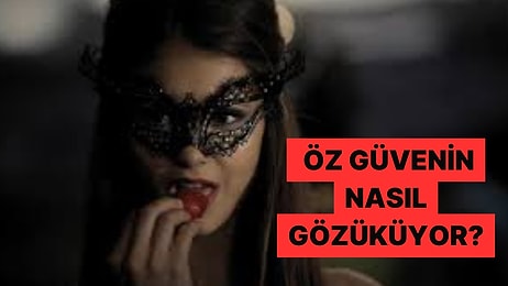 Öz Güvenin İnsanlar Üzerinde Nasıl Bir Etki Bırakıyor?