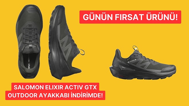 Günün Fırsatı: Salomon ELIXIR ACTIV GTX Outdoor Ayakkabı İndirimde!