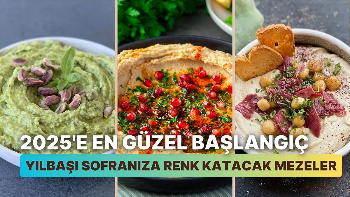 2025'te En Çok Sizin Sofranız Konuşulacak: Yeni Yıl Sofranıza Renk Katacak 12 Pratik Yılbaşı Mezesi Tarifi