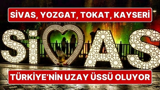 Amazon’dan Türkiye Kararı: Sivas, Yozgat, Tokat ve Kayseri; Uzay Sanayi ve Havacılık Üssü Oluyor!