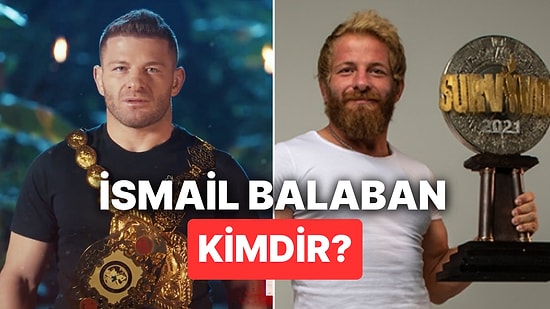 Survivor 2025 İsmail Balaban Kimdir? Survivor All Star İsmail Balaban Nereli, Kaç Yaşında?