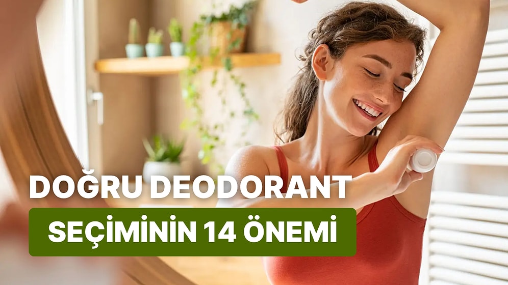 Tişörtlerde Leke, Koltuk Altında Kararma Olmasın Diye Doğru Deodorant Seçiminin 14 Önemi