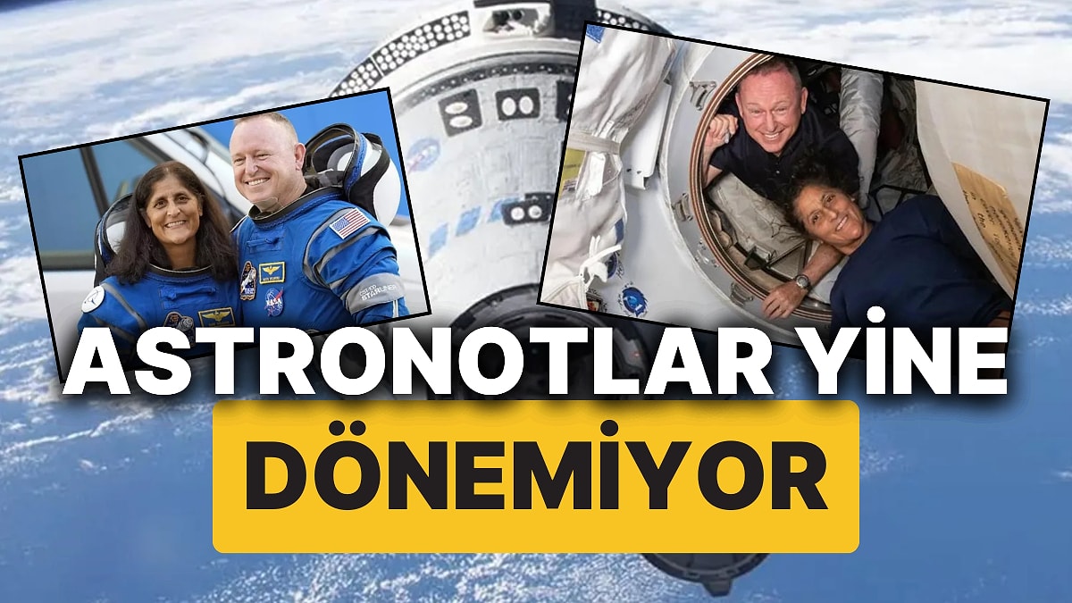 Uzayda Mahsur Kalan Astronotların Dünya'ya Dönüşü Bir Kez Daha Ertelendi! En Az 9 Ay ISS'de Kalacaklar!