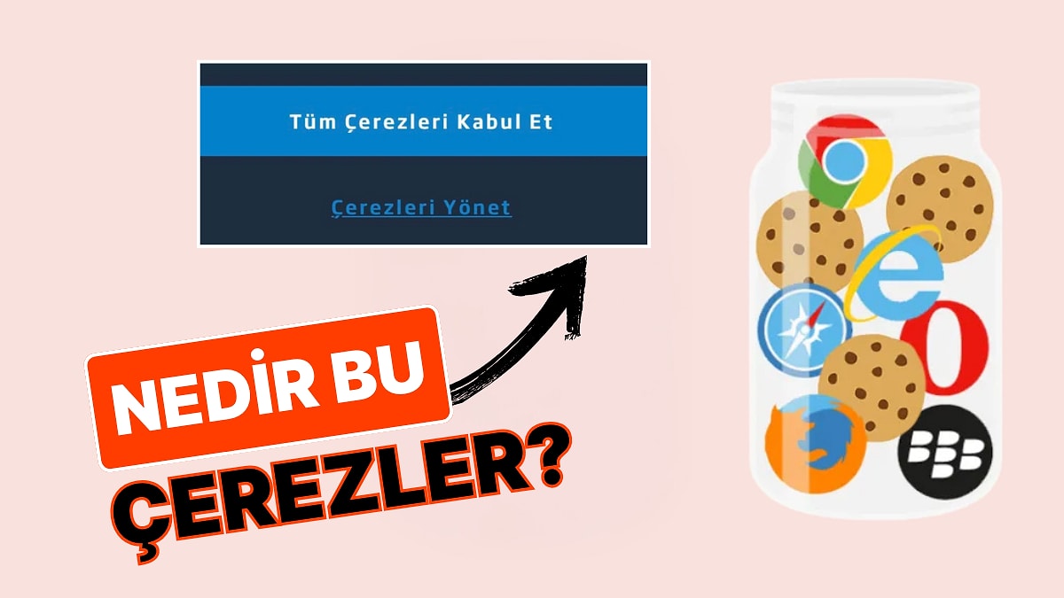 İnternette Gezinirken Hep Gördüğümüz ''Çerezleri Kabul Et'' Seçeneğine Tıklayınca Ne Oluyor?