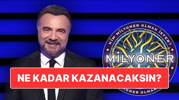 Şimdi Milyoner'e Katılsan Ne Kadar Kazanırsın?