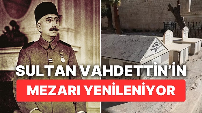 Son Osmanlı Padişahı Sultan Vahdettin'in Şam'daki Mezarı Restore Edilecek