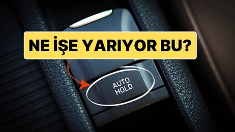 Arabalarda Bulunan Auto Hold Sistemi Tam Olarak Ne İşe Yarıyor?