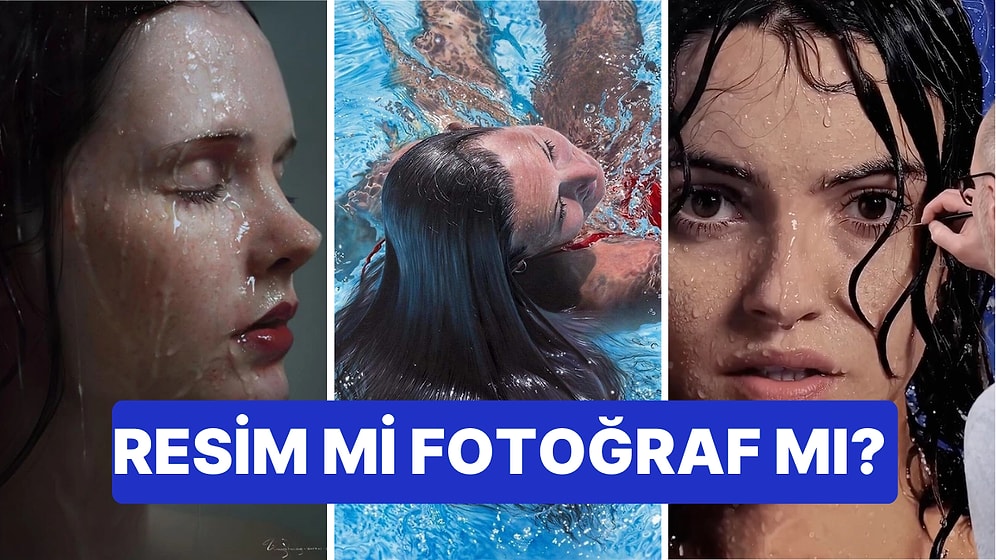 Fotoğraf mı Resim mi? İlk Bakışta Gerçeğinden Ayırt Edemeyeceğiniz Hiperrealist Resimlerle Sanat Turu