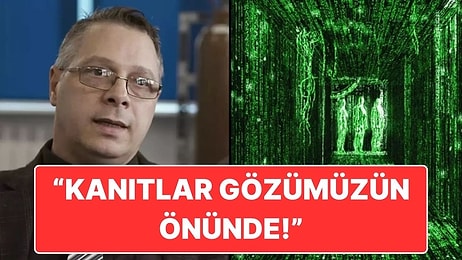 Bilim İnsanı, Evrenin Bir Simülasyon Olduğunu ve Kanıtların "Gözümüzün Önünde Saklandığını" İddia Ediyor