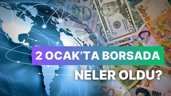 Borsada Gayrimenkul Yükseliyor! 2 Ocak' ta  Zirve Yapan 10 Hisse