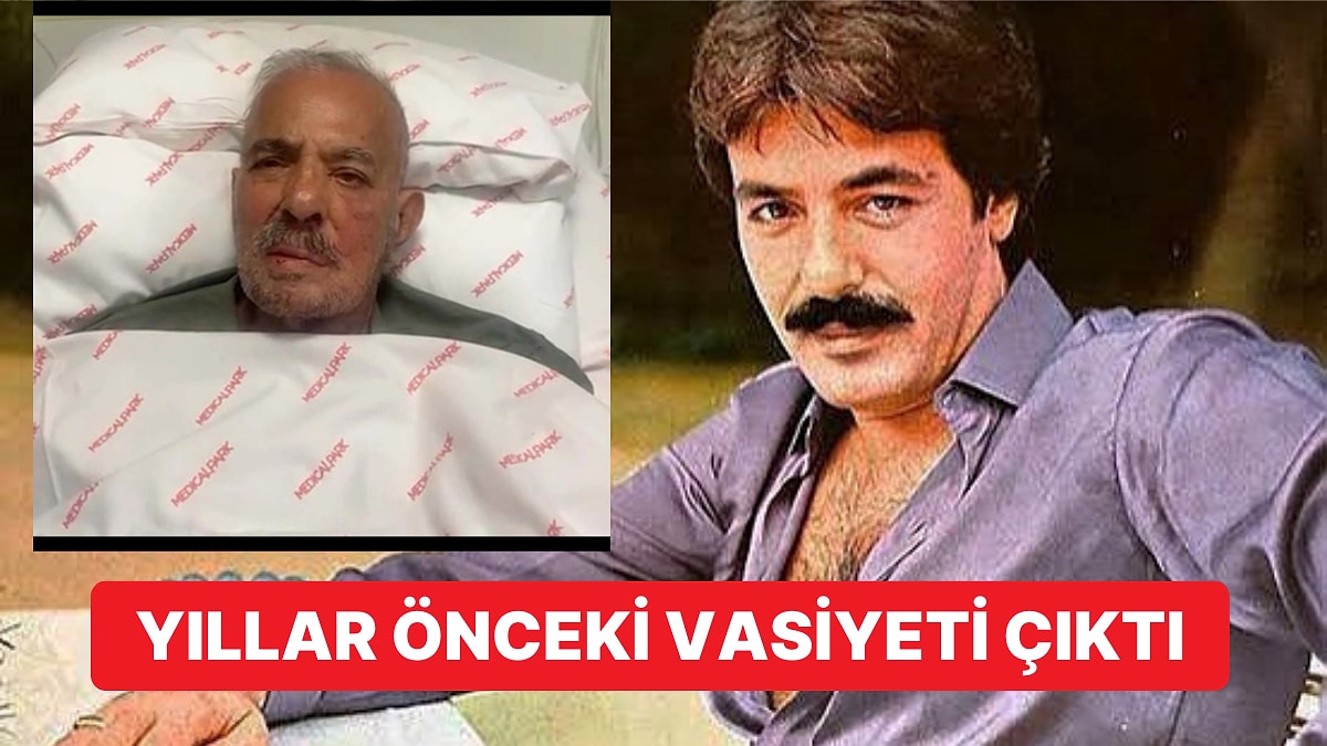 Ferdi Tayfur'un Ölümünden Kısa Bir Süre Önce Paylaştığı Vasiyeti Ortaya Çıktı