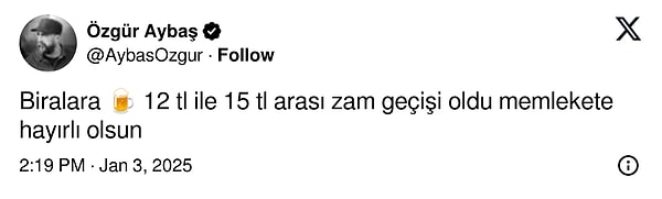 Yeni zam bira gruplarına geldi. Tekel Bayileri Platformu Başkanı Özgür Aybaş, biralara 12-15 TL arasında zam geldiğini X hesabından paylaştı.