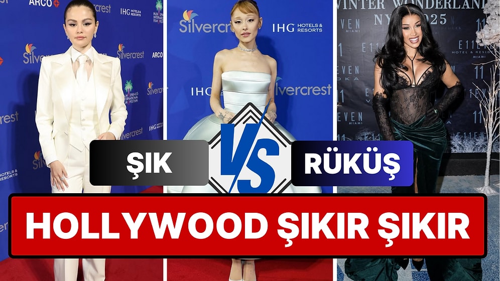 Hollywood Şıkır Şıkır: Haftanın Şık ve Rüküşlerini Beraber Seçiyoruz