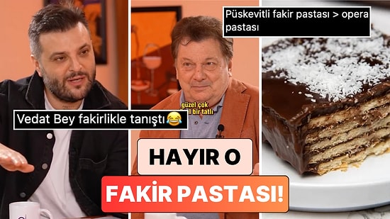 Hayır Fakir Pastası: Vedat Milor Çocukluğumuzun Efsane Tatlısının Kökenini ve İsmini Açıkladı