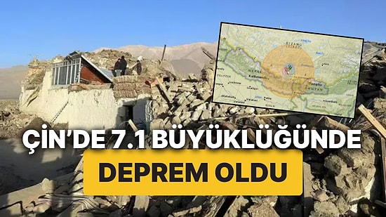 Çin'in Tibet Bölgesinde 7.1 Büyüklüğünde Deprem Meydana Geldi! Onlarca Kişi Hayatını Kaybetti!