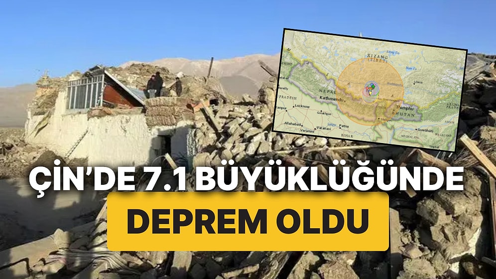 Çin'in Tibet Bölgesinde 7.1 Büyüklüğünde Deprem Meydana Geldi! Onlarca Kişi Hayatını Kaybetti!