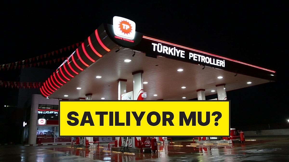 Türkiye Petrolleri Satılıyor mu? Rekabet Kurumu’nun Onay Verdiği Satış Son Anda İptal Oldu!