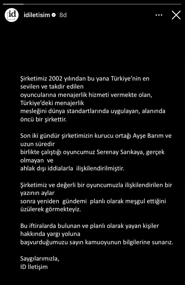 Böylelikle bahsedilen ajansın ID İletişim, menajerin Ayşe Barım, oyuncunun da Serenay Sarıkaya olduğu netlik kazanıyor.