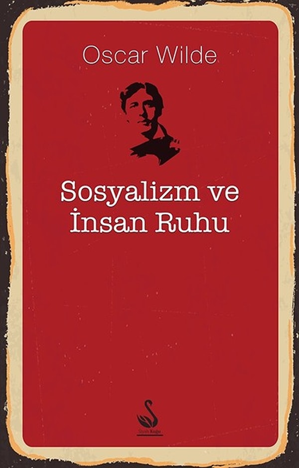 8. Oscar Wilde - Sosyalizm ve İnsan Ruhu