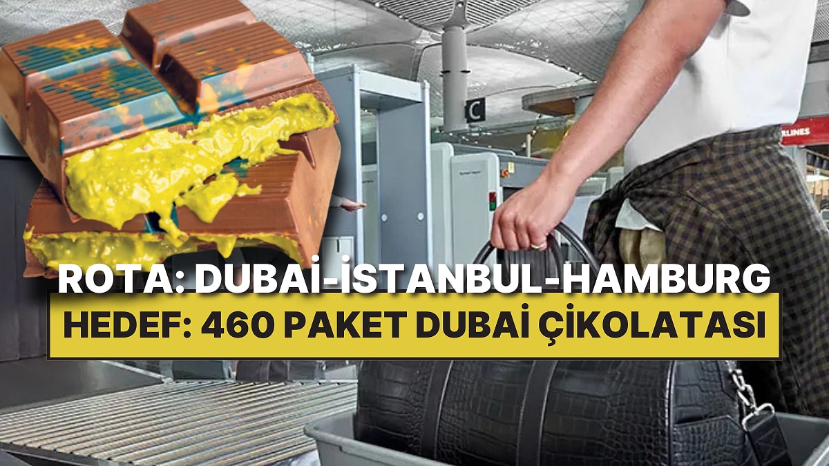 İstanbul’dan Almanya’ya Gitti Soruşturma Başlatıldı: Nedeni ise Valizinden Çıkan 460 Paket Dubai Çikolatasıydı