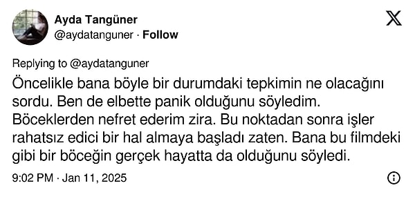 "Böceklerden nefret ederim zira"