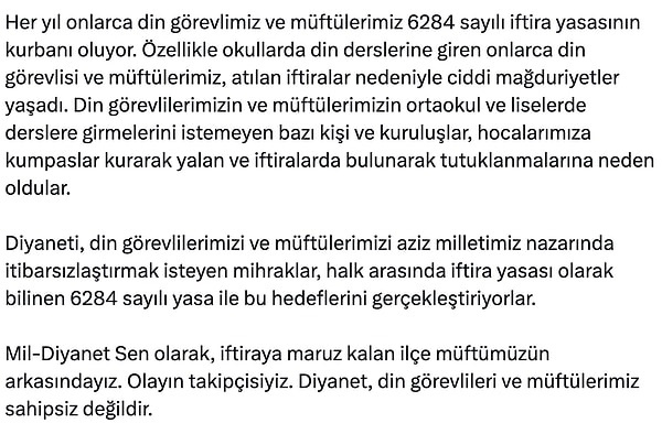 Müftünün soruşturması TCK 102-105 olarak da bilinen çocuk ve çocuğun cinsel istismarı kapsamında yürütülmesine rağmen, sendika başkanı 6284 sayılı Kadını Koruma Kanunu yüzünden bu tutuklanmanın gerçekleştiğini öne sürdü.