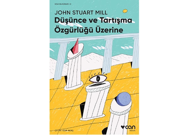 Düşünce ve Tartışma Özgürlüğü Üzerine - John Stuart Mill