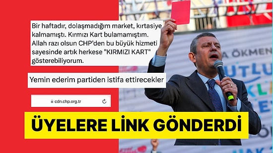 CHP, Üyeleriyle Cep Telefonlarından Gösterebilecekleri Kırmızı Kart Linki Paylaştı