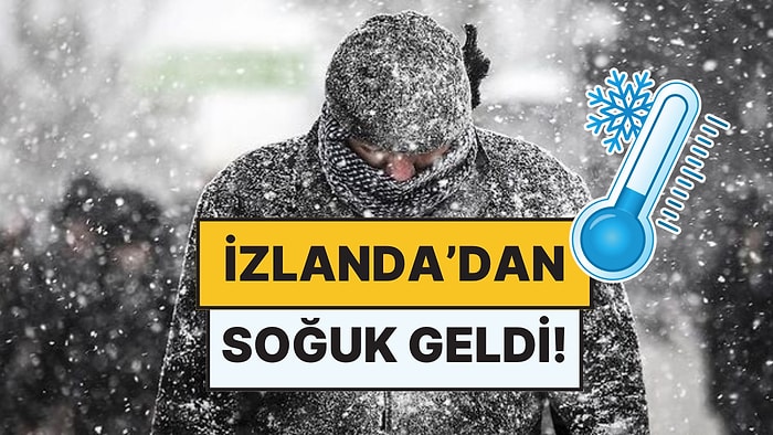 İstanbullular Donacak: İzlanda Soğukları Geldi! Meteorolojiden 16 Ocak Perşembe Günü Hava Durumu