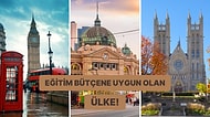 Eğitim Bütçene Göre Sana Uygun Ülkeyi Bulalım!
