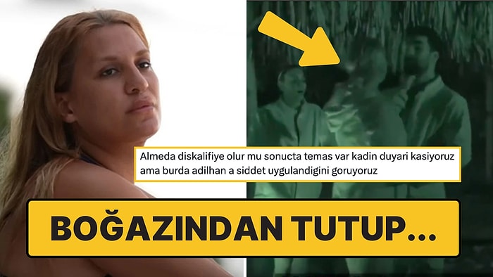 Diskalifiye Ettirecek Hareket! Survivor'da Almeda, Adilhan'ın Üzerine Yürüdü