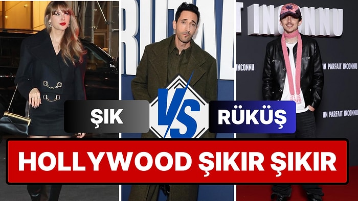 Hollywood Şıkır Şıkır: Haftanın Şık ve Rüküşlerini Beraber Seçiyoruz