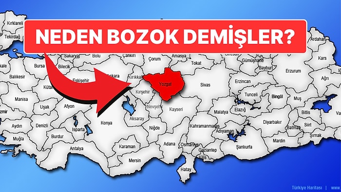 Yozgat'a Neden 'Bozok' Dendiğini Biliyor musunuz?