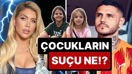 Çocukların Suçu Ne? Wanda'nın Icardi'ye Kızları Hakkında Çıkarttığı Acımasız Mahkeme Kararı Yürek Burktu!