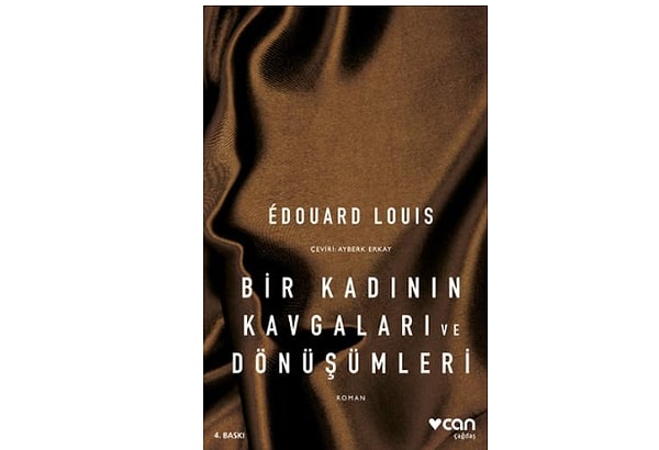 Bir Kadının Kavgaları ve Dönüşümleri - Edouard Louis